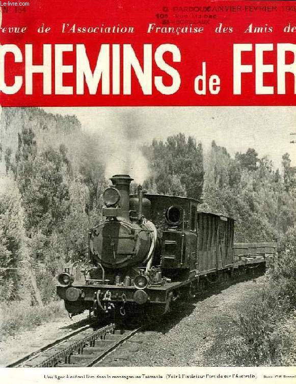 CHEMINS DE FER, N 154, JAN.-FEV. 1949, REVUE DE L'ASSOCIATION FRANCAISE DES AMIS DES CHEMINS DE FER
