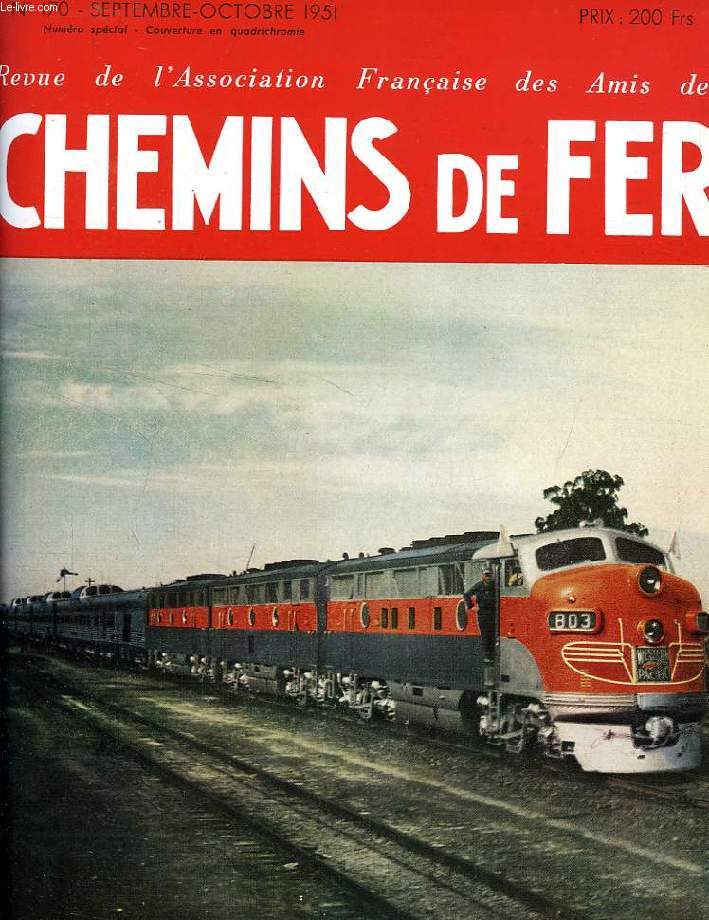 CHEMINS DE FER, N 170, SEPT.-OCT. 1951, REVUE DE L'ASSOCIATION FRANCAISE DES AMIS DES CHEMINS DE FER