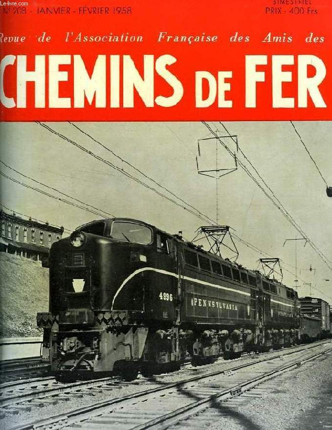 CHEMINS DE FER, N 208, JAN.-FEV. 1958, REVUE DE L'ASSOCIATION FRANCAISE DES AMIS DES CHEMINS DE FER