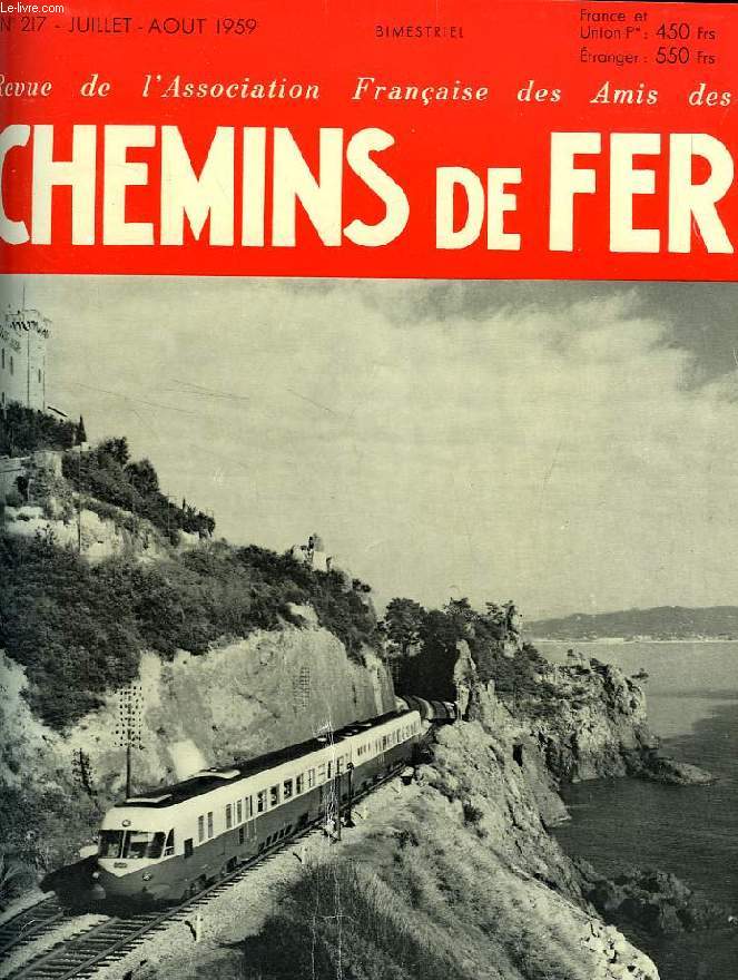 CHEMINS DE FER, N 217, JUILLET-AOUT 1959, REVUE DE L'ASSOCIATION FRANCAISE DES AMIS DES CHEMINS DE FER