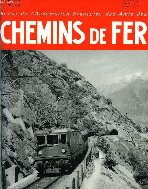CHEMINS DE FER, N 265, 1967-4, REVUE DE L'ASSOCIATION FRANCAISE DES AMIS DES CHEMINS DE FER