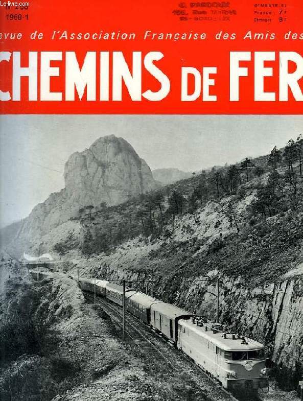 CHEMINS DE FER, N 268, 1968-1, REVUE DE L'ASSOCIATION FRANCAISE DES AMIS DES CHEMINS DE FER