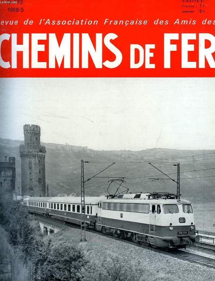 CHEMINS DE FER, N 272, 1968-5, REVUE DE L'ASSOCIATION FRANCAISE DES AMIS DES CHEMINS DE FER