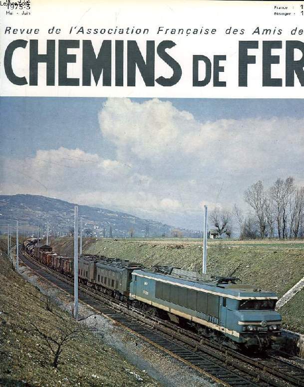 CHEMINS DE FER, N 312, 1975-3, REVUE DE L'ASSOCIATION FRANCAISE DES AMIS DES CHEMINS DE FER