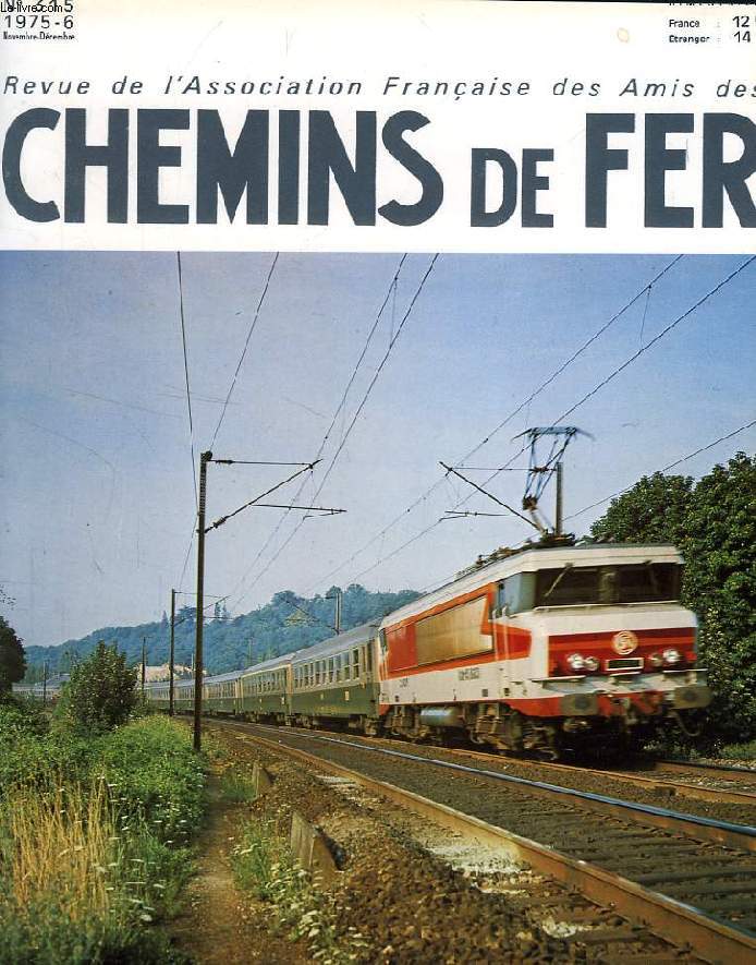 CHEMINS DE FER, N 315, 1975-6, REVUE DE L'ASSOCIATION FRANCAISE DES AMIS DES CHEMINS DE FER
