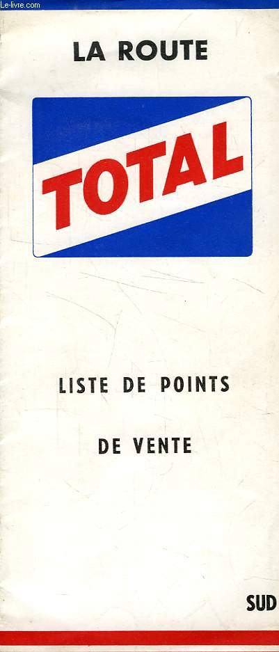 TOTAL, LA ROUTE, LISTE DE POINTS DE VENTE