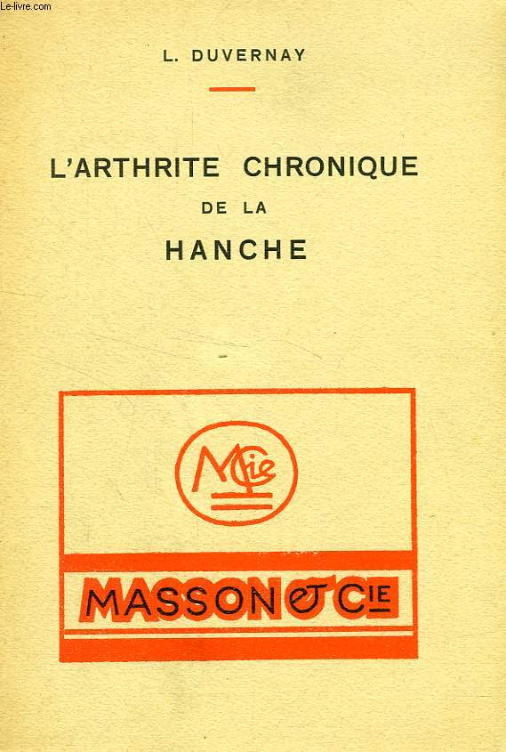 L'ARTHRITE CHRONIQUE DE LA HANCHE