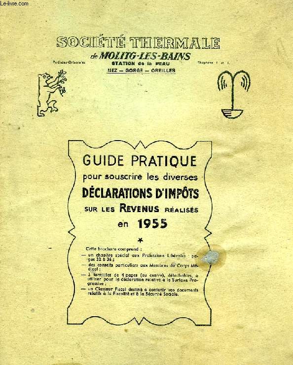 GUIDE PRATIQUE POUR SOUSCRIRE LES DIVERSES DECLARATIONS D'IMPOTS SUR LES REVENUS REALISES EN 1955