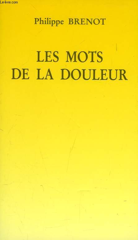 LES MOTS DE LA DOULEUR