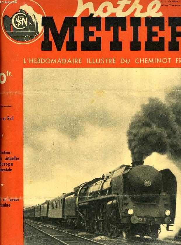 NOTRE METIER, N 139, FEV. 1948, L'HEBDOMADAIRE ILLUSTRE DU CHEMINOT FRANCAIS