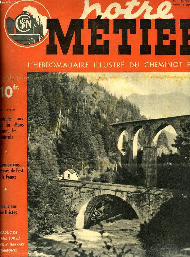 NOTRE METIER, N 140, MARS 1948, L'HEBDOMADAIRE ILLUSTRE DU CHEMINOT FRANCAIS