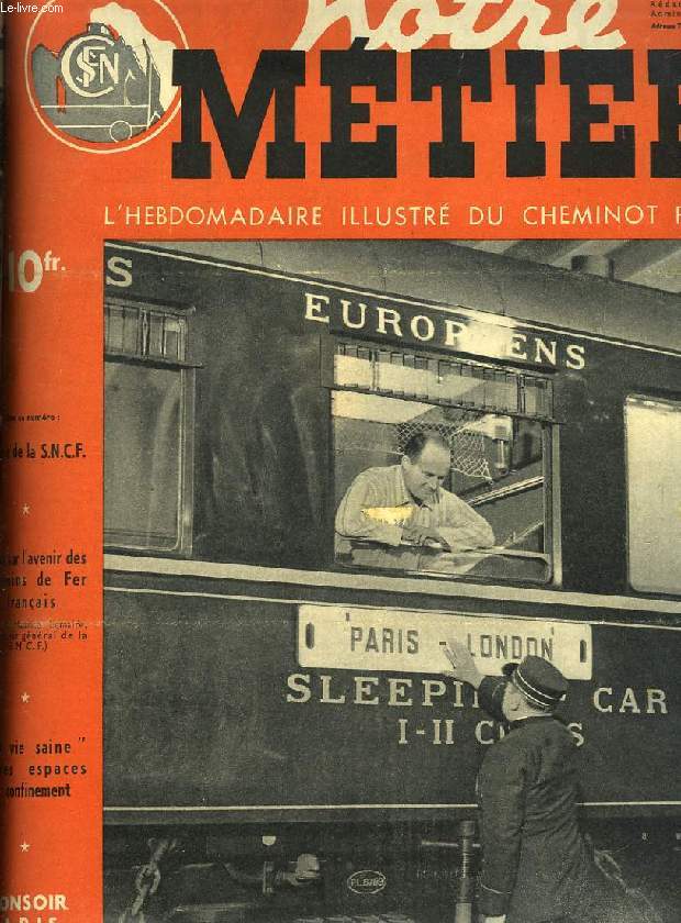 NOTRE METIER, N 154, JUIN 1948, L'HEBDOMADAIRE ILLUSTRE DU CHEMINOT FRANCAIS