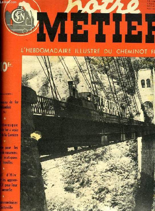 NOTRE METIER, N 157, JUIN 1948, L'HEBDOMADAIRE ILLUSTRE DU CHEMINOT FRANCAIS