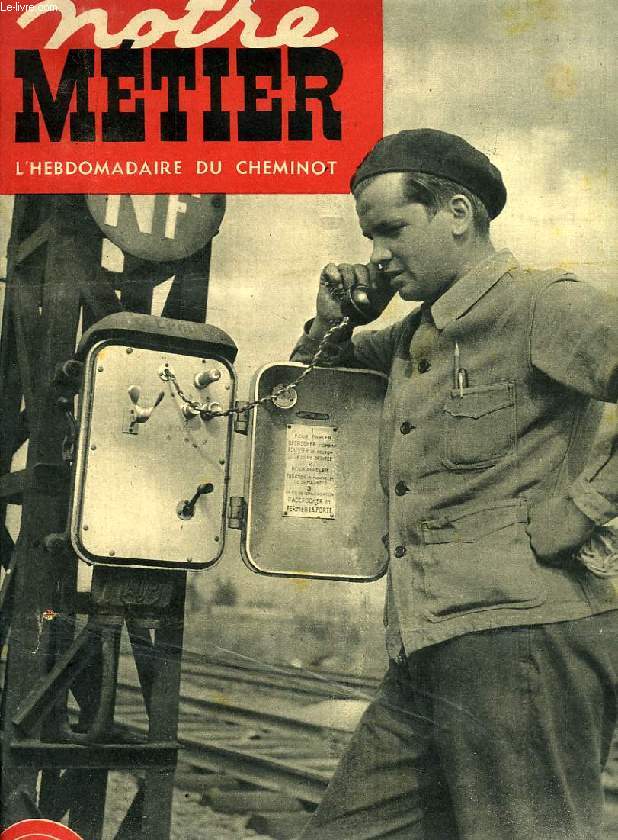 NOTRE METIER, N 176, DEC. 1948, L'HEBDOMADAIRE ILLUSTRE DU CHEMINOT FRANCAIS