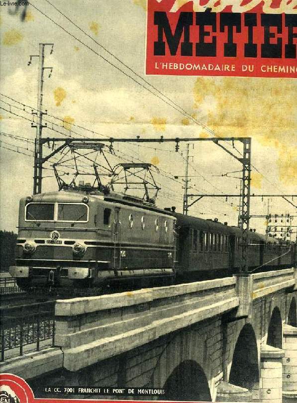 NOTRE METIER, N 203, JUIN 1949, L'HEBDOMADAIRE ILLUSTRE DU CHEMINOT FRANCAIS