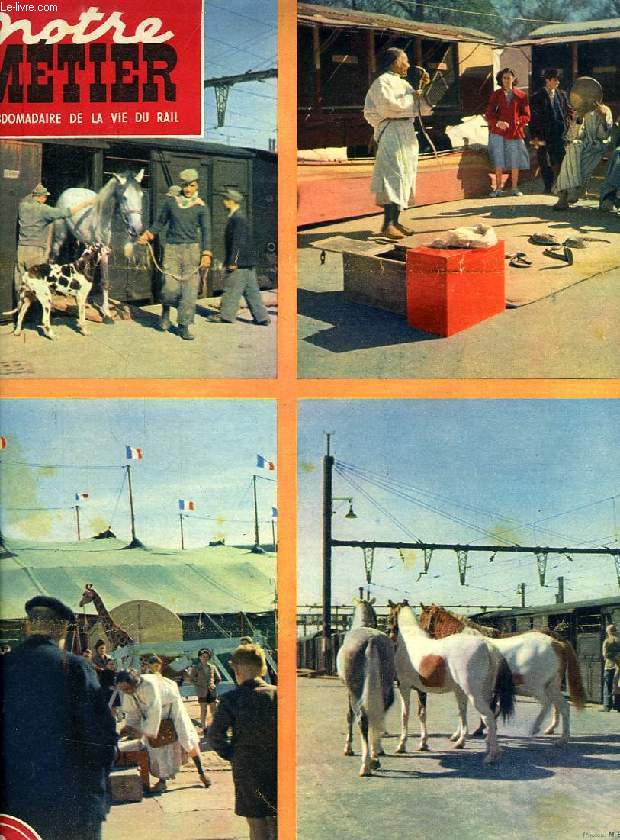 NOTRE METIER, N 261, AOUT 1950, L'HEBDOMADAIRE ILLUSTRE DU CHEMINOT FRANCAIS