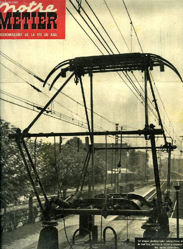 NOTRE METIER, N 263, SEPT. 1950, L'HEBDOMADAIRE ILLUSTRE DU CHEMINOT FRANCAIS