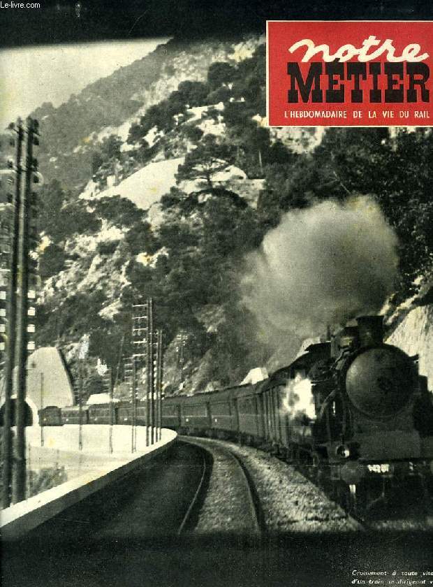NOTRE METIER, N 266, SEPT. 1950, L'HEBDOMADAIRE ILLUSTRE DU CHEMINOT FRANCAIS