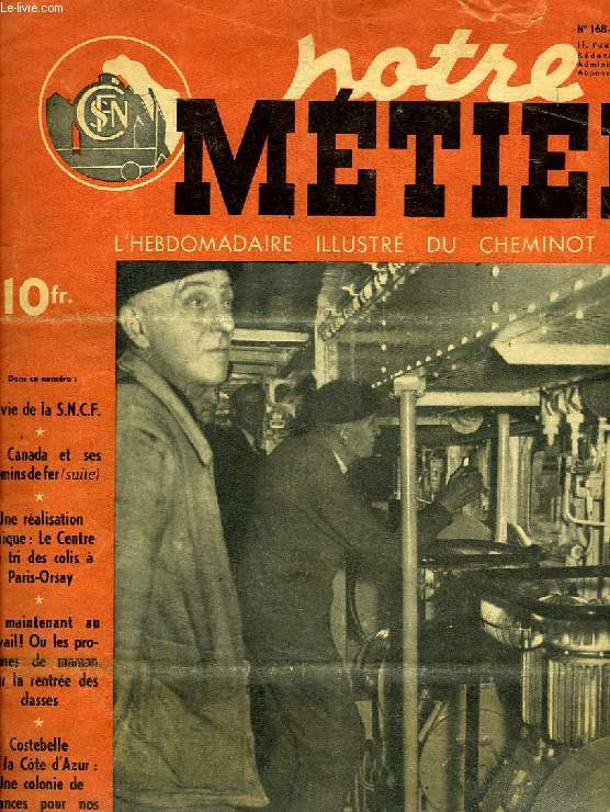 NOTRE METIER, N 168, SEPT. 1948, L'HEBDOMADAIRE ILLUSTRE DU CHEMINOT FRANCAIS