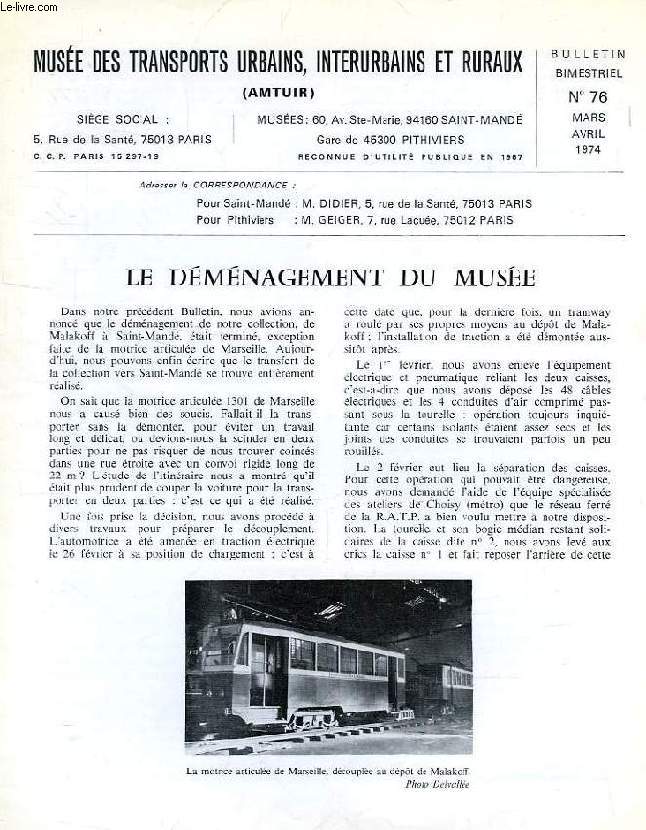 MUSEE DES TRANSPORTS URBAINS, INTERURBAINS ET RURAUX (AMTUIR), BULLETIN N 76, MARS-AVRIL 1974