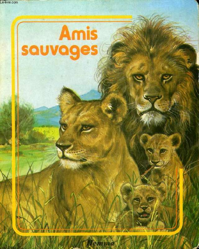 AMIS SAUVAGES