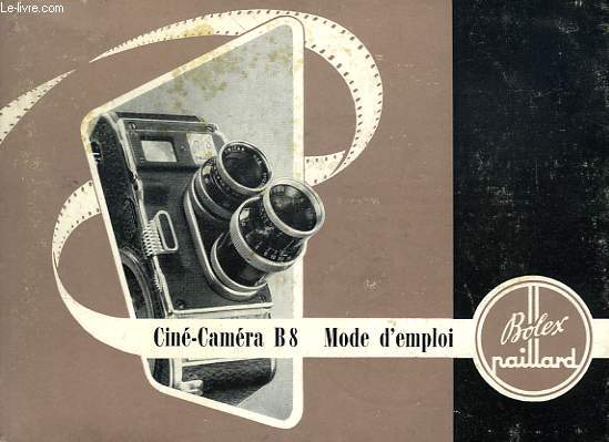 CINE-CAMERA B8, MODE D'EMPLOI