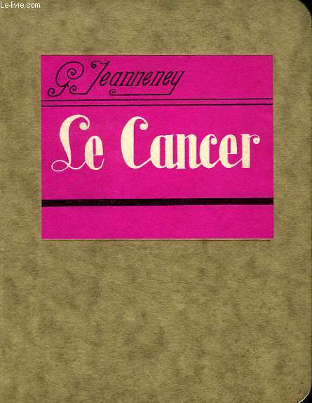 LE CANCER (MANUEL DU PRATICIEN)