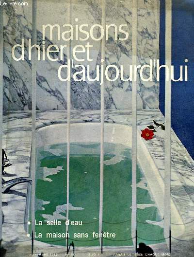 MAISONS D'HIER ET D'AUJOURD'HUI, N 18, NOV. 1968