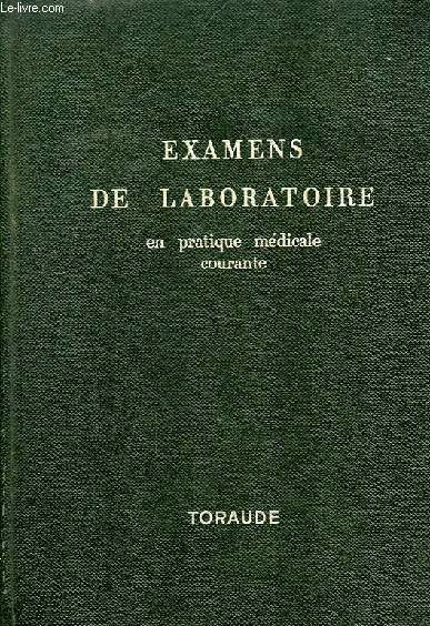 EXAMENS DE LABORATOIRE EN PRATIQUE MEDICALE COURANTE