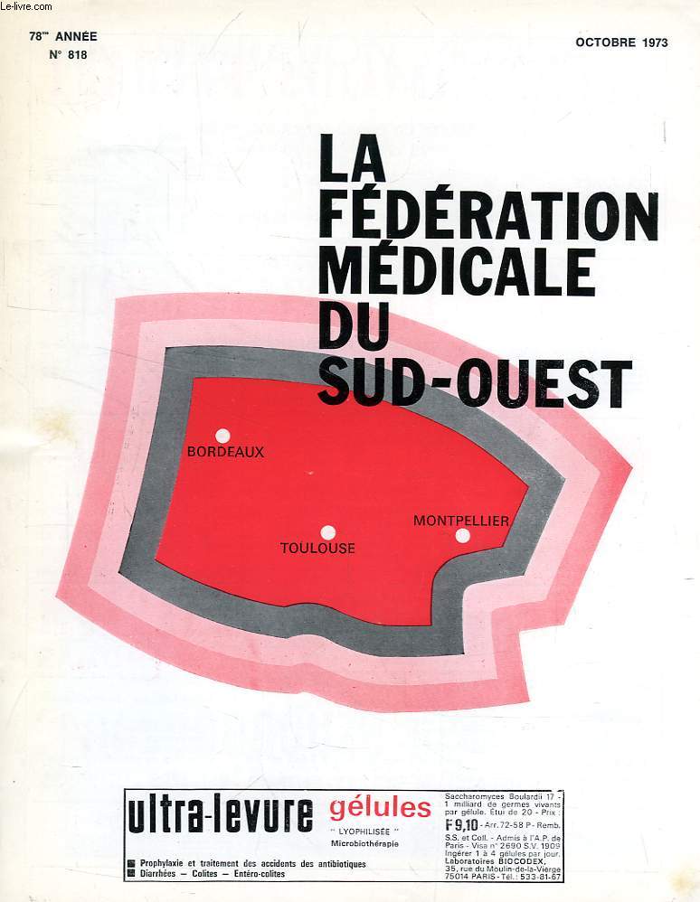 LA FEDERATION MEDICALE DU SUD-OUEST, 78e ANNEE, N 818, OCT. 1973