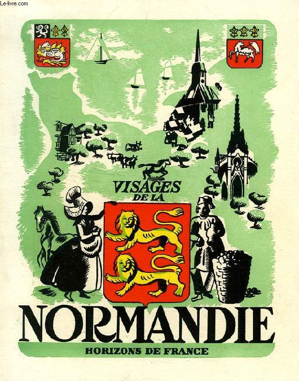 VISAGES DE LA NORMANDIE