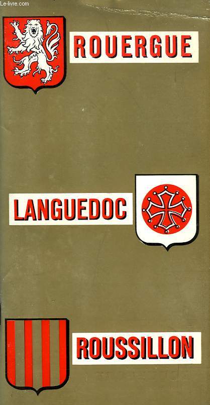 ROUERGUE, LANGUEDOC, ROUSSILLON, GUIDE REGIONAL ECONOMIQUE ET TOURISTIQUE, 1963