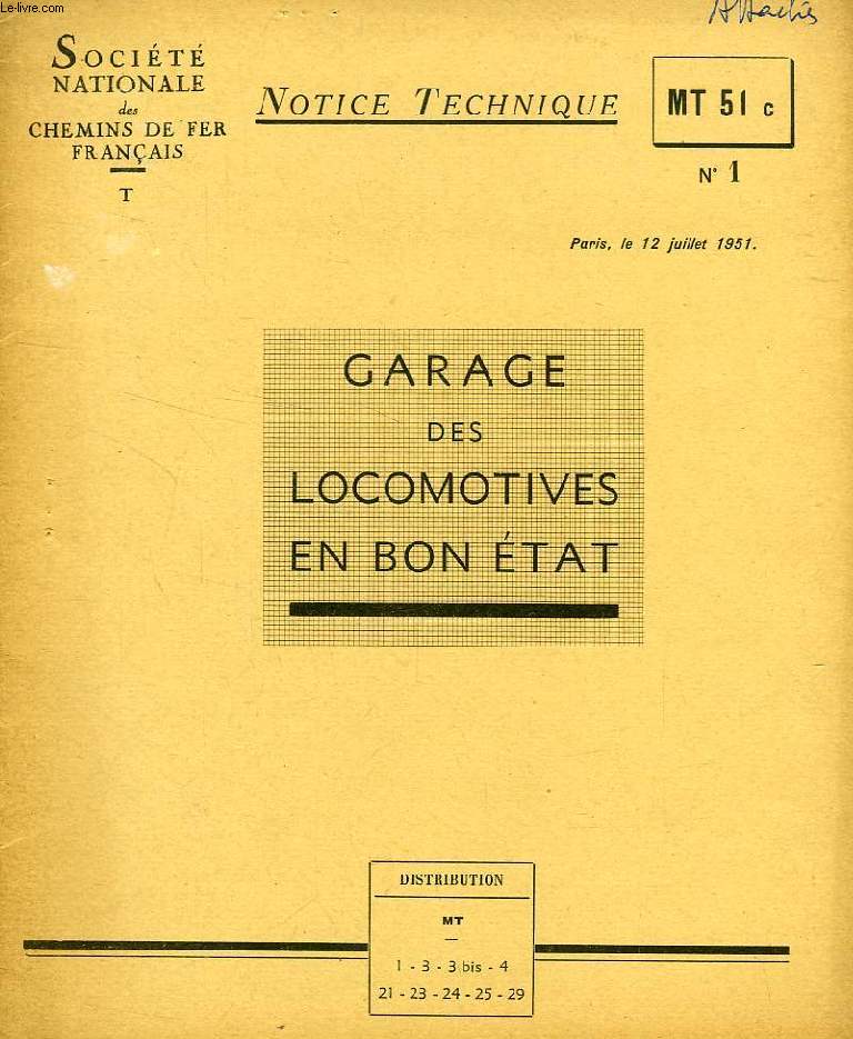 NOTICE TECHNIQUE, MT 51c, N 1, JUILLET 1951, GARAGE DES LOCOMOTIVES EN BON ETAT