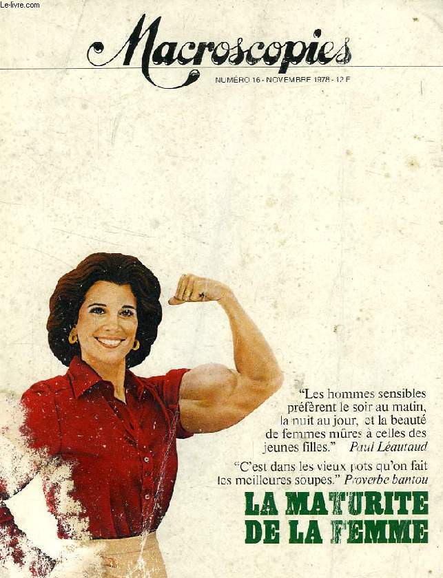 MACROSCOPIES, N 16, NOV. 1978, LA MATURITE DE LA FEMME