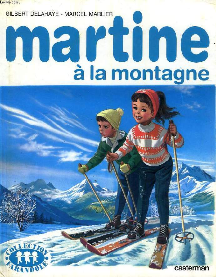 MARTINE A LA MONTAGNE