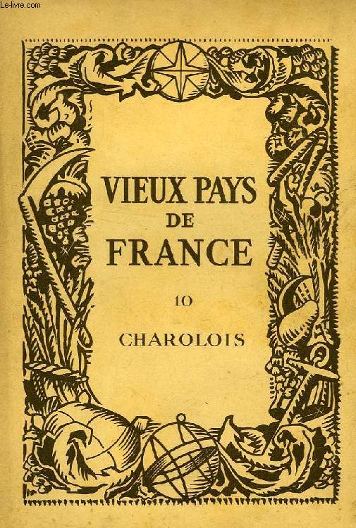 VIEUX PAYS DE FRANCE, N 10, CHAROLOIS