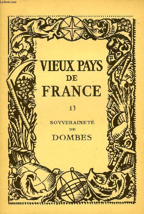 VIEUX PAYS DE FRANCE, N 13, SOUVERAINETE DE DOMBES
