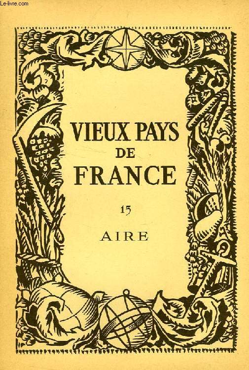 VIEUX PAYS DE FRANCE, N 15, AIRE