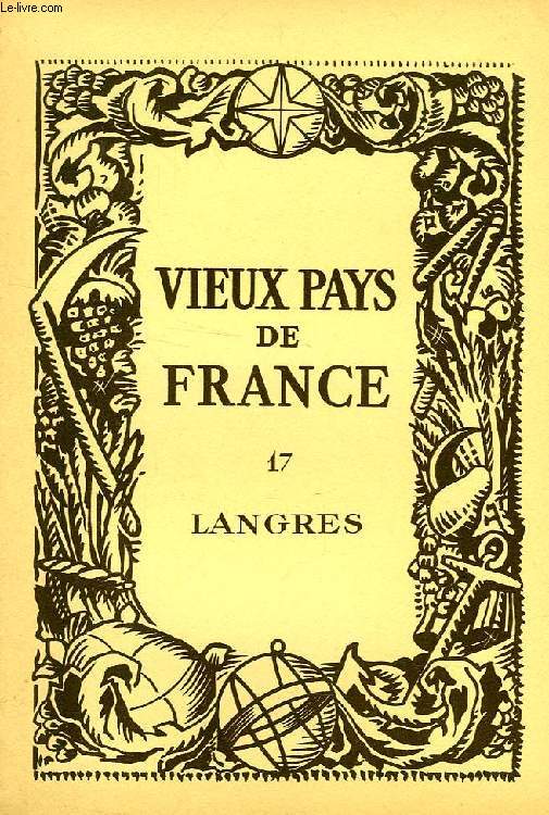 VIEUX PAYS DE FRANCE, N 17, LANGRES