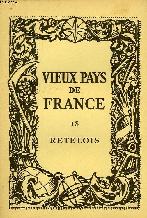 VIEUX PAYS DE FRANCE, N 18, RETELOIS