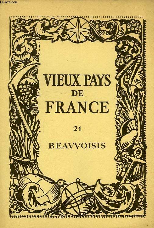 VIEUX PAYS DE FRANCE, N 21, BEAUVOISIS