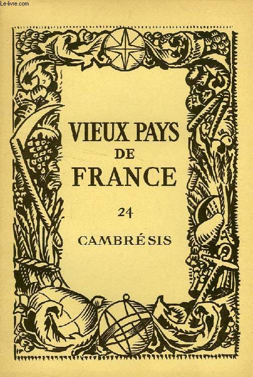 VIEUX PAYS DE FRANCE, N 24, CAMBRESIS