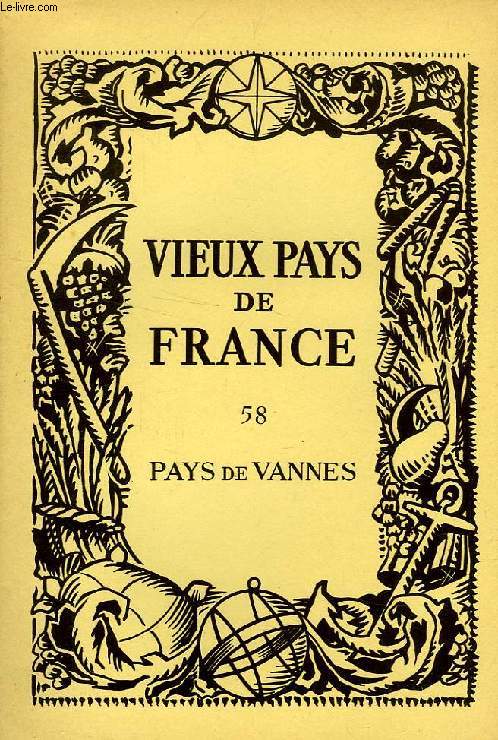 VIEUX PAYS DE FRANCE, N 58, PAYS DE VANNES