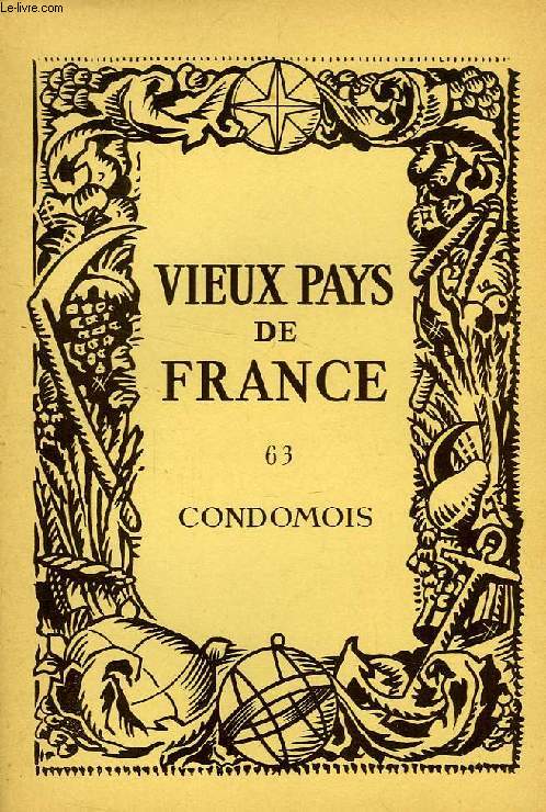 VIEUX PAYS DE FRANCE, N 63, CONDOMOIS