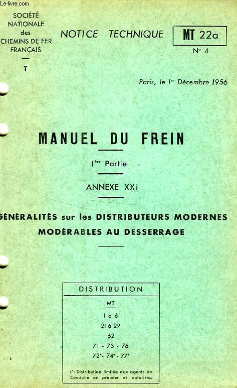MANUEL DU FREIN, 1re PARTIE, ANNEXE XXI, GENERALITES SUR LES DISTRIBUTEURS MODERNES MODERABLES AU DESSERRAGE