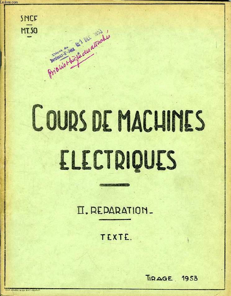 COURS DE MACHINES ELECTRIQUES, II. REPARATION, TEXTE & FIGURES (2 VOLUMES)