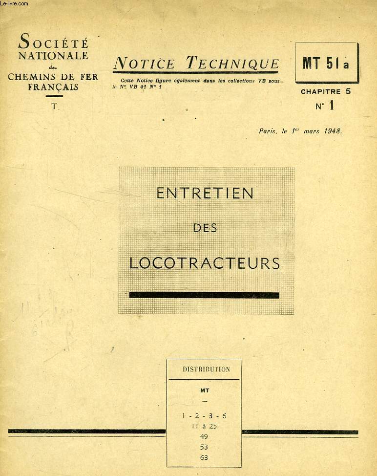 NOTICE TECHNIQUE, MT 51a, Chap. 5, N 1, MARS 1948, ENTRETIEN DES LOCOTRACTEURS