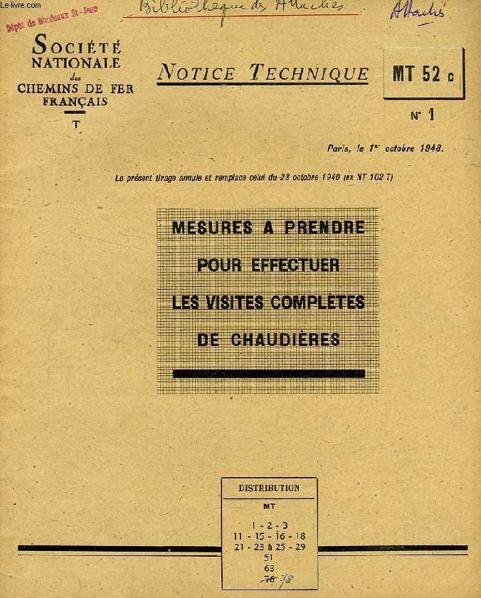 NOTICE TECHNIQUE, MT 52c, N 1, OCT. 1948, MESURES A PRENDRE POUR EFFECTUER LES VISITES COMPLETES DE CHAUDIERES