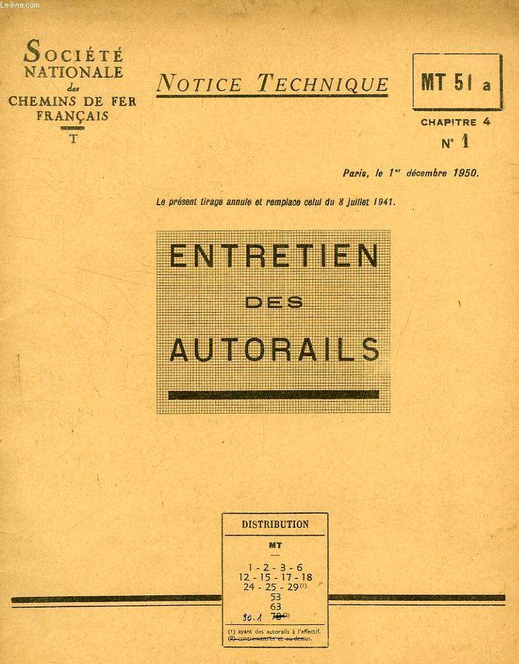 NOTICE TECHNIQUE, MT 51a, Chap. 4, N 1, DEC. 1950, ENTRETIEN DES AUTORAILS