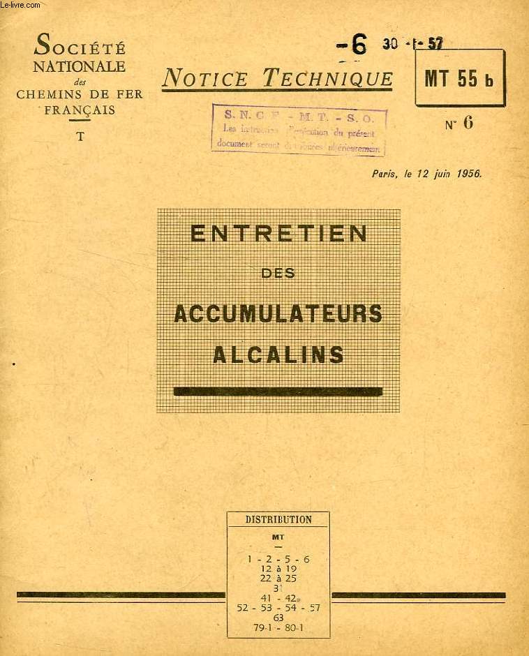 NOTICE TECHNIQUE, MT 55b, N 6, JUIN 1956, ENTRETIEN DES ACCUMULATEURS ALCALINS